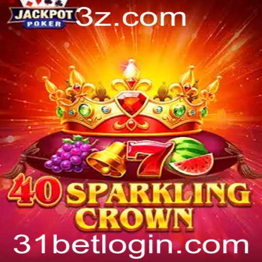 Descubra o Fascinante Mundo de 40SparklingCrown com 31bet