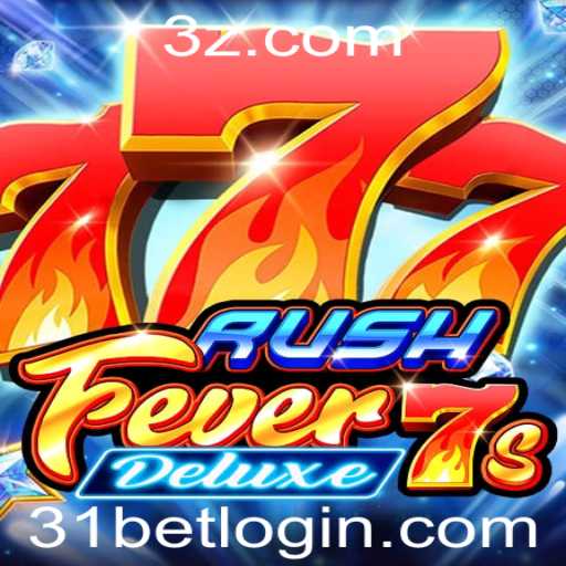 RushFever7sDeluxe: Descubra a Nova Sensação dos Jogos de Cassino Online